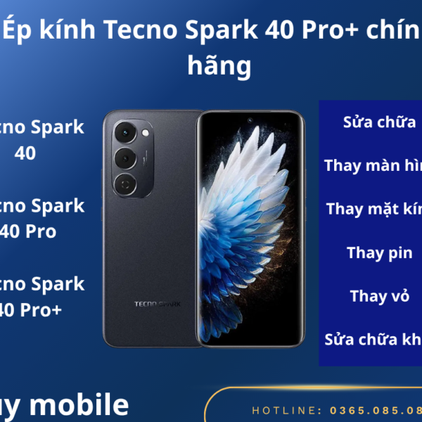 Ép kính Tecno Spark 40 Pro+ chính hãng