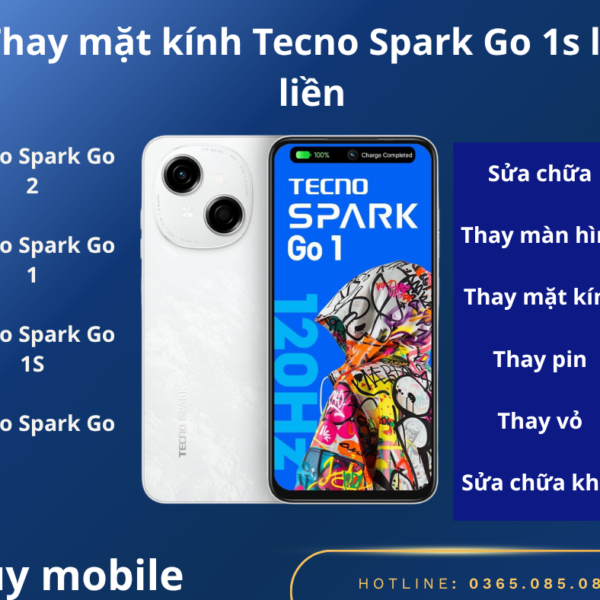 Thay mặt kính Tecno Spark Go 1s lấy liền