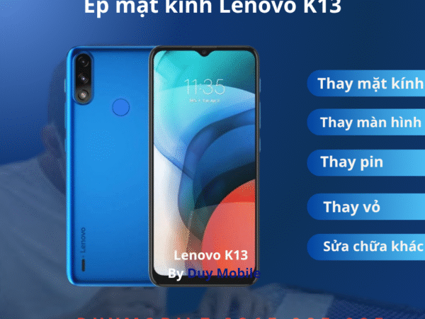 Ép mặt kính Lenovo K13