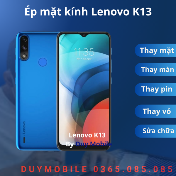 Ép mặt kính Lenovo K13