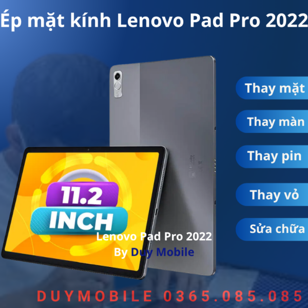 Ép mặt kính Lenovo Pad Pro 2022