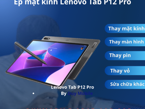 Ép mặt kính Lenovo Tab P12 Pro