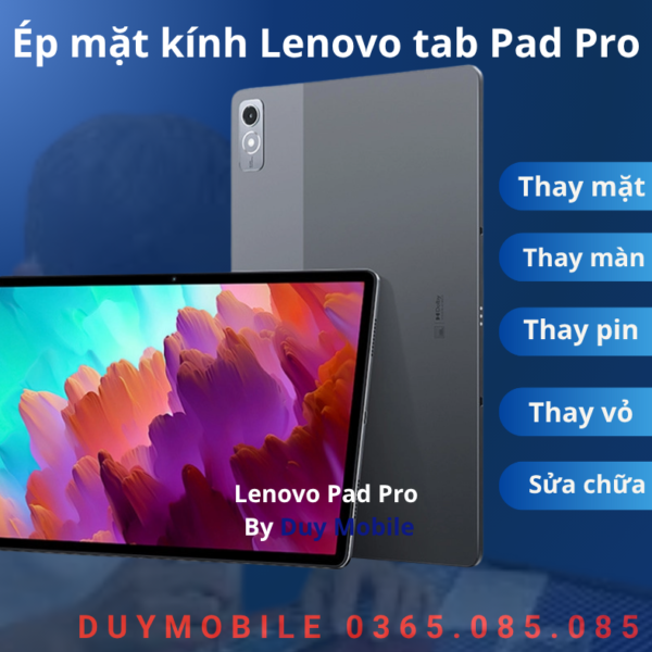 Ép mặt kính Lenovo tab Pad Pro