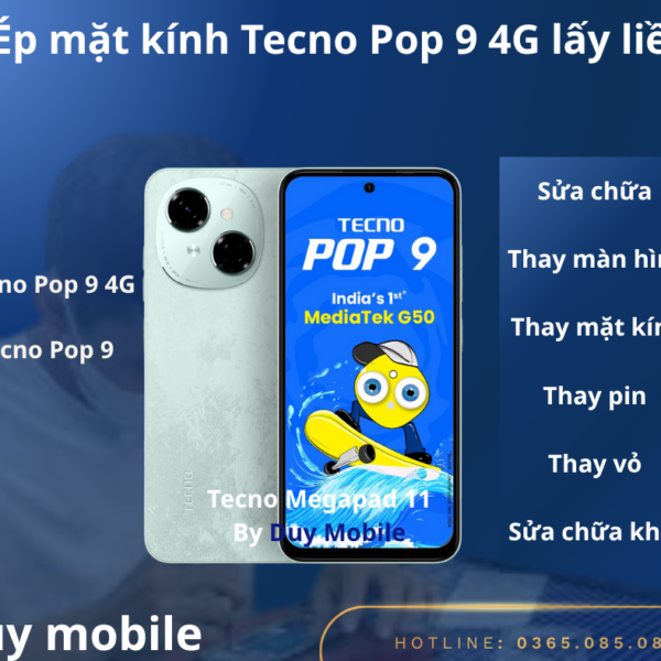 Ép mặt kính Tecno Pop 9 4G lấy liền