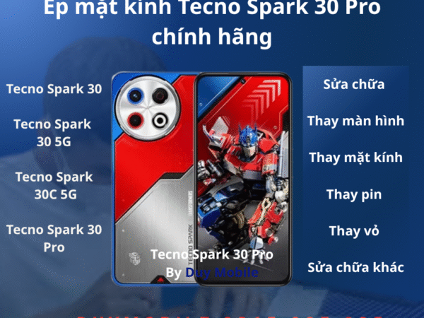 Ép mặt kính Tecno Spark 30 Pro chính hãng