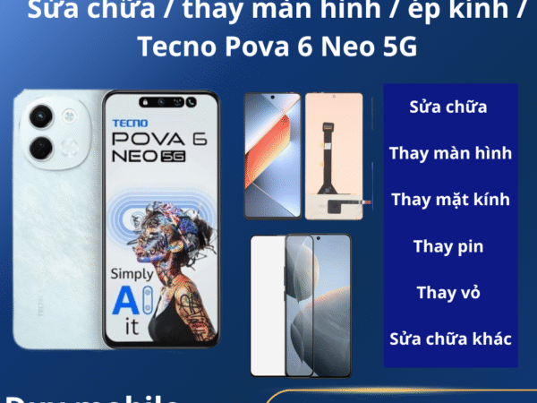 Sửa chữa / thay màn hình / ép kính / Tecno Pova 6 Neo 5G
