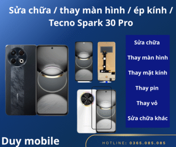 Sửa Chữa và Thay Màn Hình Tecno Spark 30 Pro Tại Duy Mobile