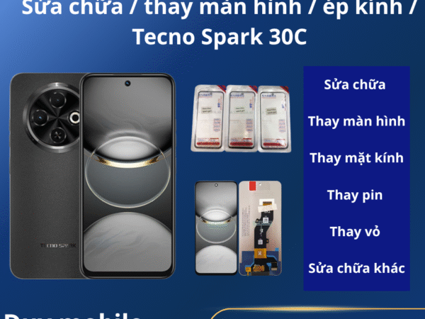 Sửa chữa / thay màn hình / ép kính / Tecno Spark 30C