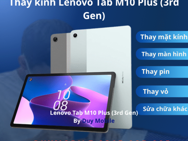 Thay kính Lenovo Tab M10 Plus (3rd Gen)