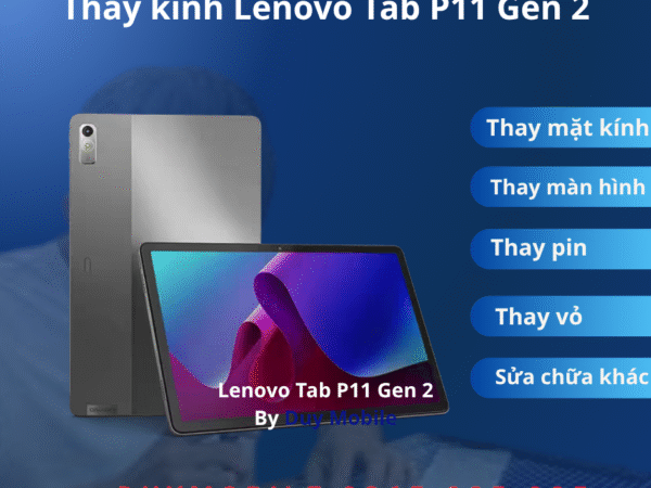 Thay kính Lenovo Tab P11 Gen 2
