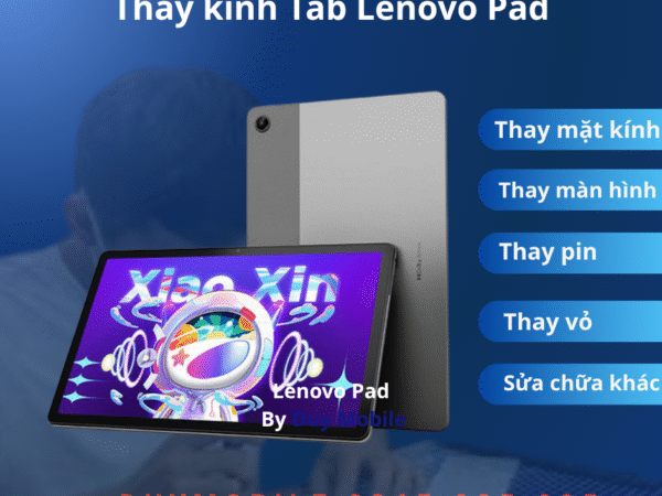 Thay kính Tab Lenovo Pad
