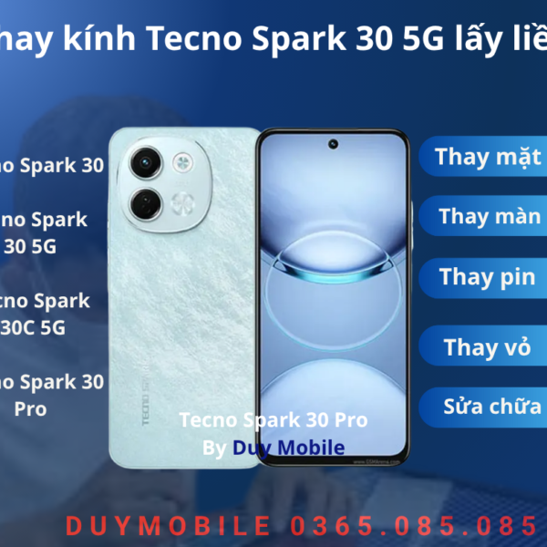 Thay kính Tecno Spark 30 5G lấy liền