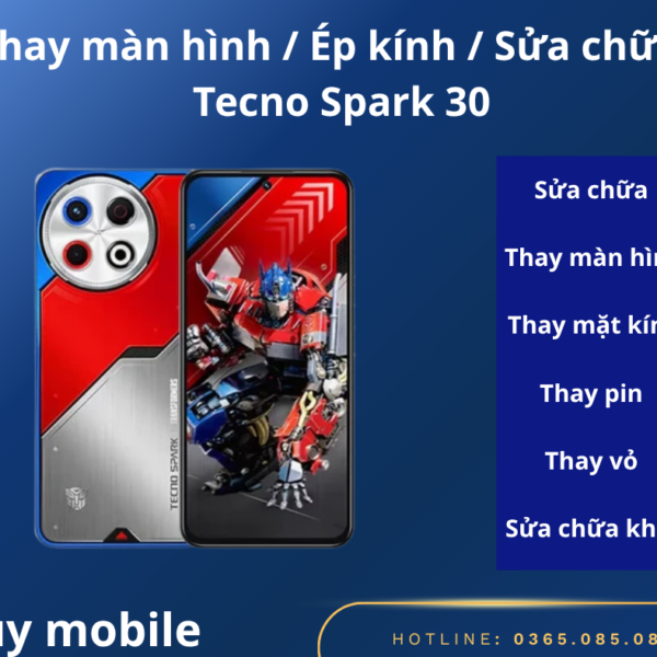 Thay màn hình / Ép kính / Sửa chữa / Tecno Spark 30