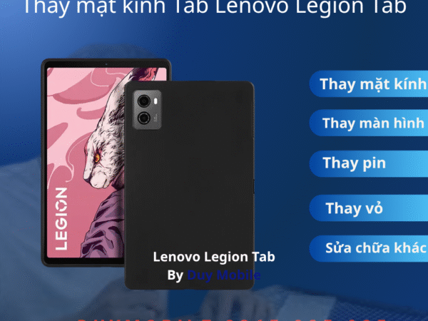 Thay mặt kính Tab Lenovo Legion Tab