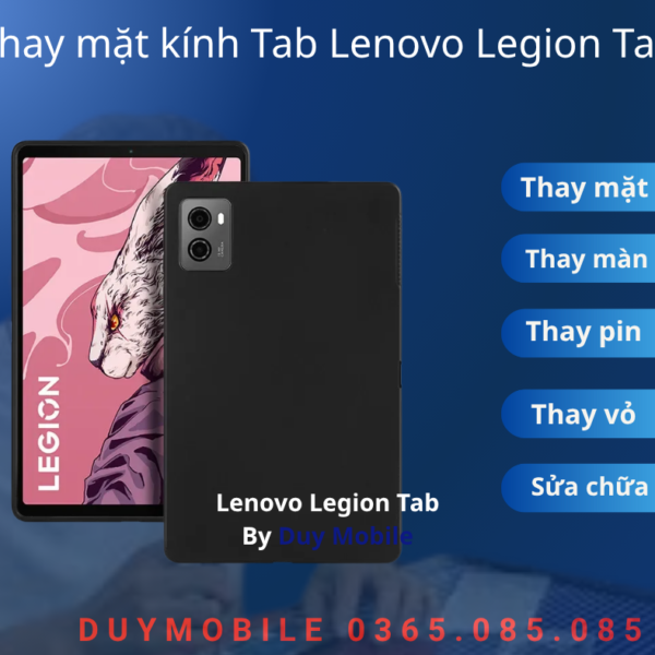 Thay mặt kính Tab Lenovo Legion Tab