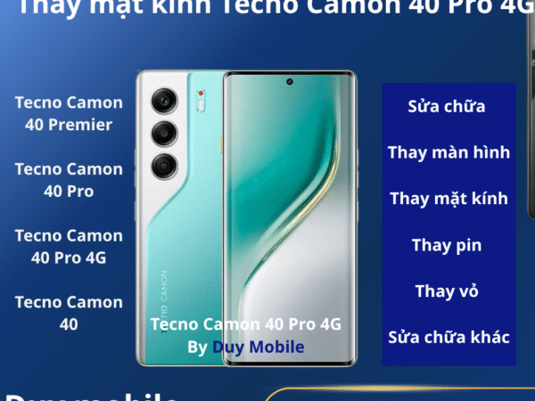 Thay mặt kính Tecno Camon 40 Pro 4G