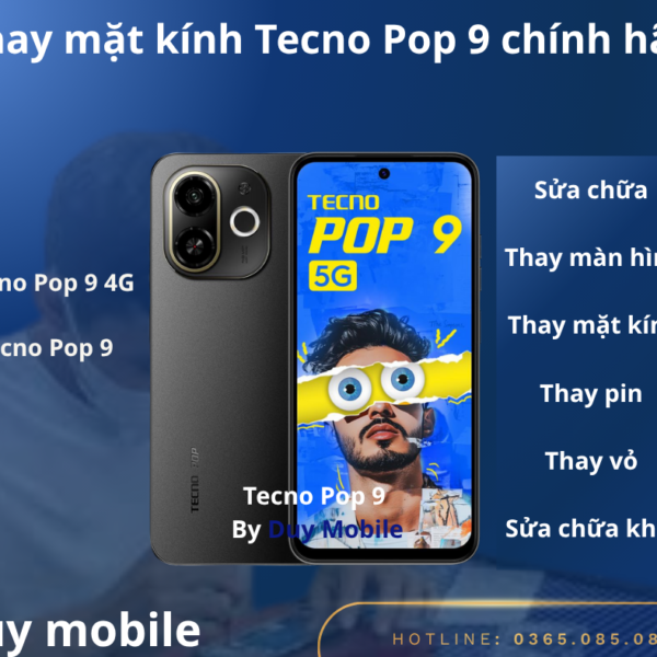 Thay mặt kính Tecno Pop 9 chính hãng