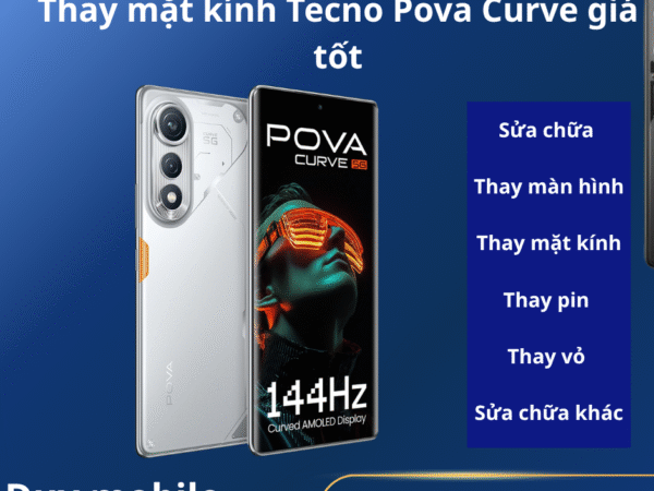 Thay mặt kính Tecno Pova Curve giá tốt