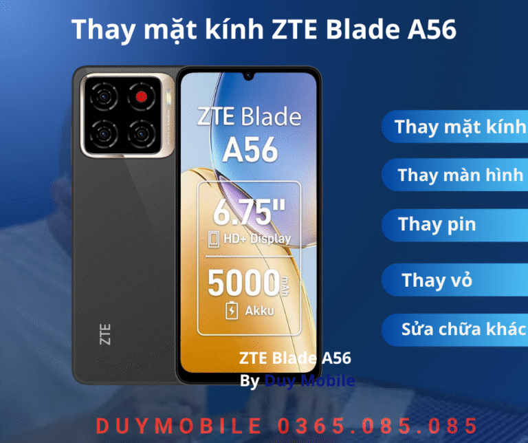 Thay mat kinh ZTE Blade A56