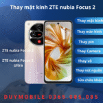Thay mặt kính ZTE nubia Focus 2