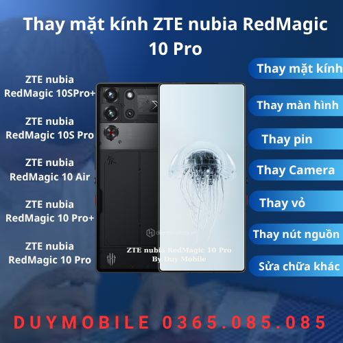 Thay Mặt Kính ZTE Nubia Redmagic 10 Pro / 10s Pro / 10s Duy Mobile