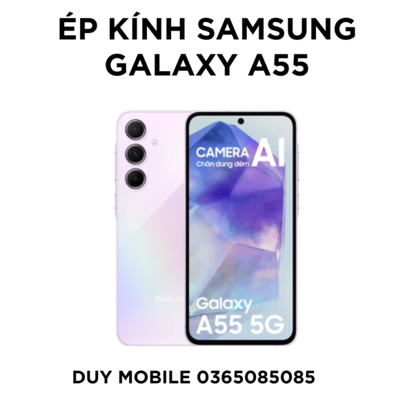 Ép kính Samsung Galaxy A55