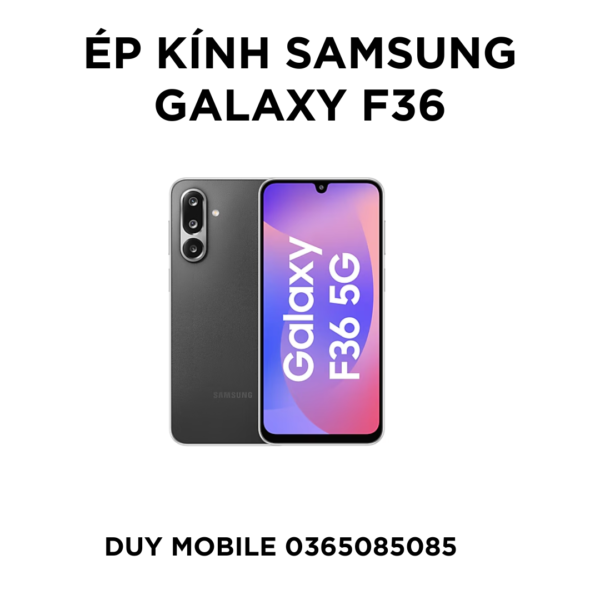 Ép kính Samsung Galaxy F36