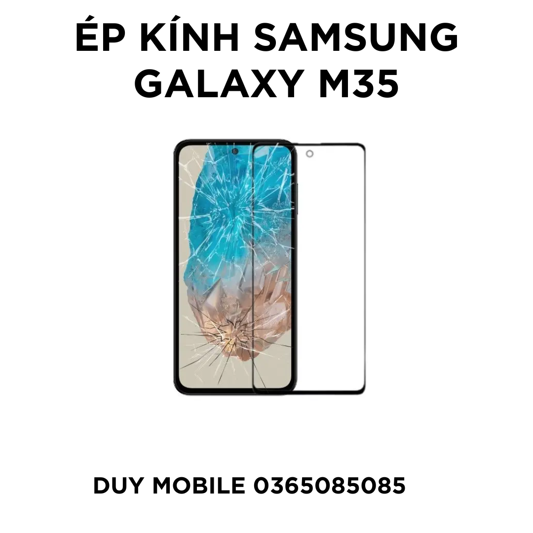 Ép kính Samsung Galaxy M35 Ép kính Samsung Galaxy F55 - Ảnh 1