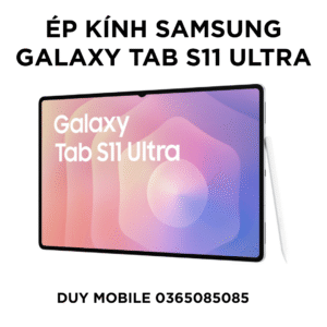 Ep kinh Samsung Galaxy Tab S11 Ultra