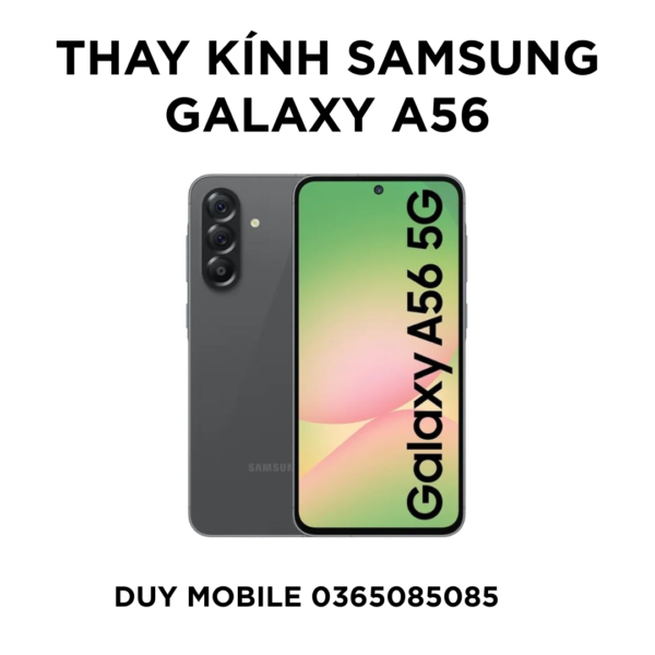 Thay kính Samsung Galaxy A56