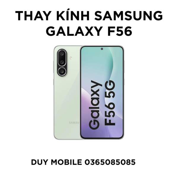 Thay kính Samsung Galaxy F56