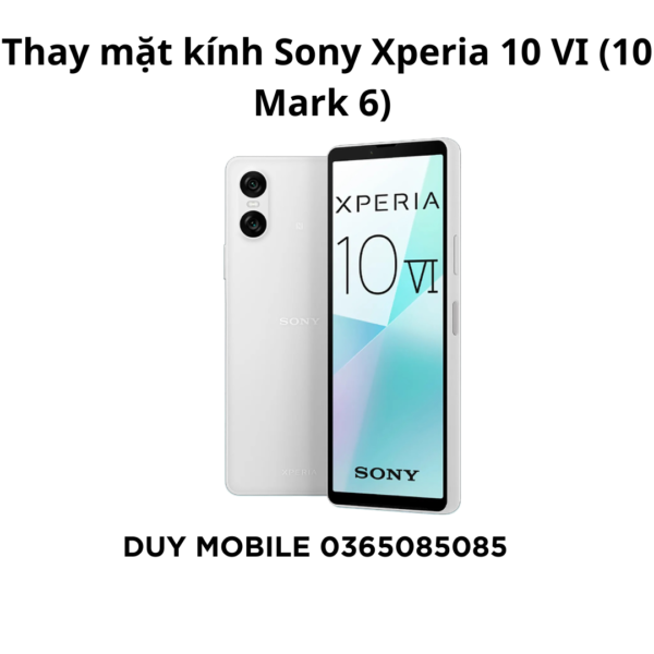 Thay mặt kính Sony Xperia 10 VI (10 Mark 6)