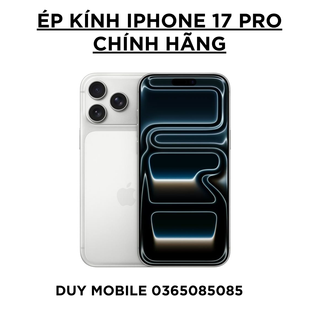 Ép kính iPhone 17 Pro chính hãng Ép kính iPhone 17 Pro chính hãng - Ảnh 1