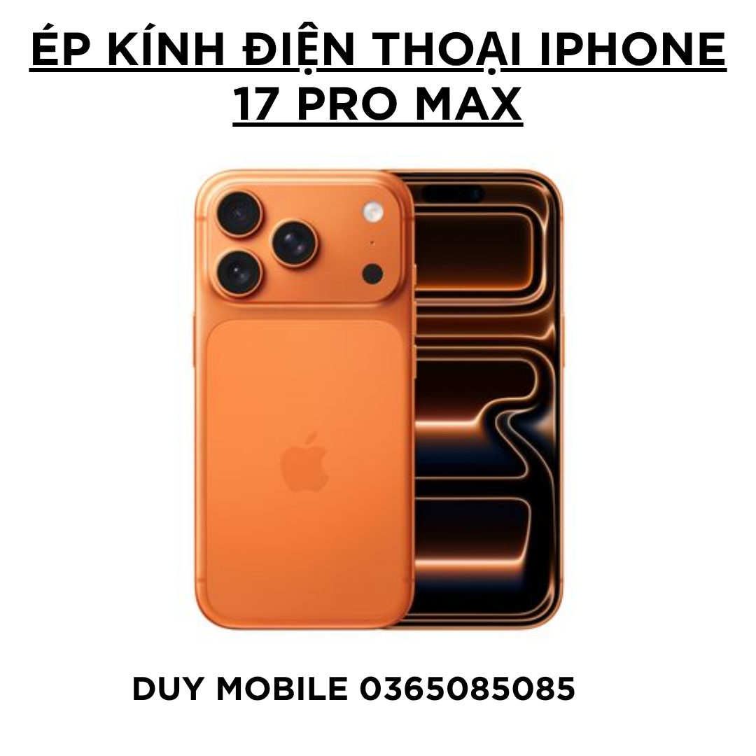 Ép kính điện thoại iPhone 17 Pro max Ép kính điện thoại iPhone 17 Pro max - Ảnh 1