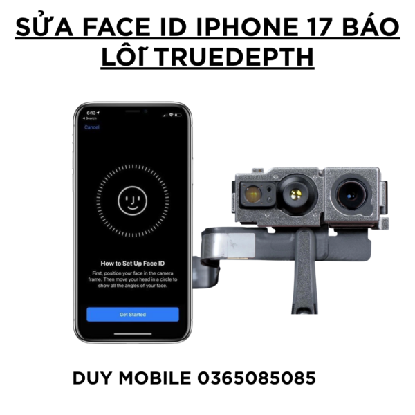 Sửa Face iD iPhone 17 báo lỗi truedepth