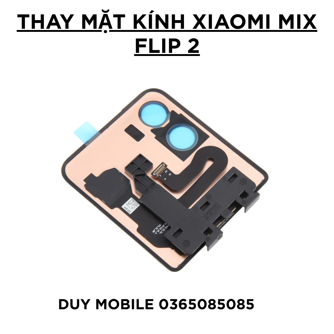 2 Thay mặt kính Xiaomi Mix Flip 2 - Ảnh 2