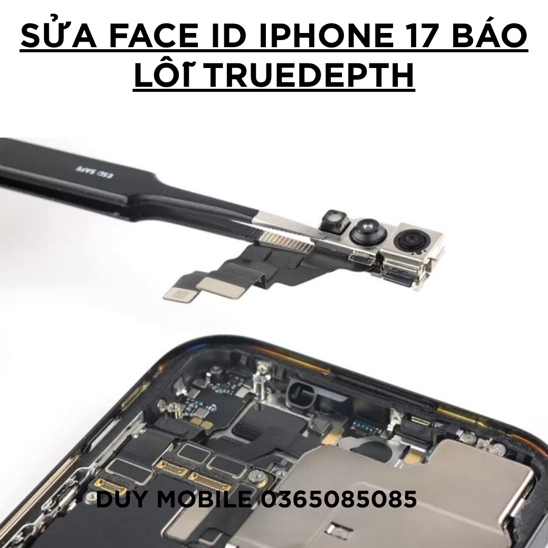 Sửa Face iD iPhone 17 báo lỗi truedepth Sửa Face iD iPhone 17 báo lỗi truedepth - Ảnh 3