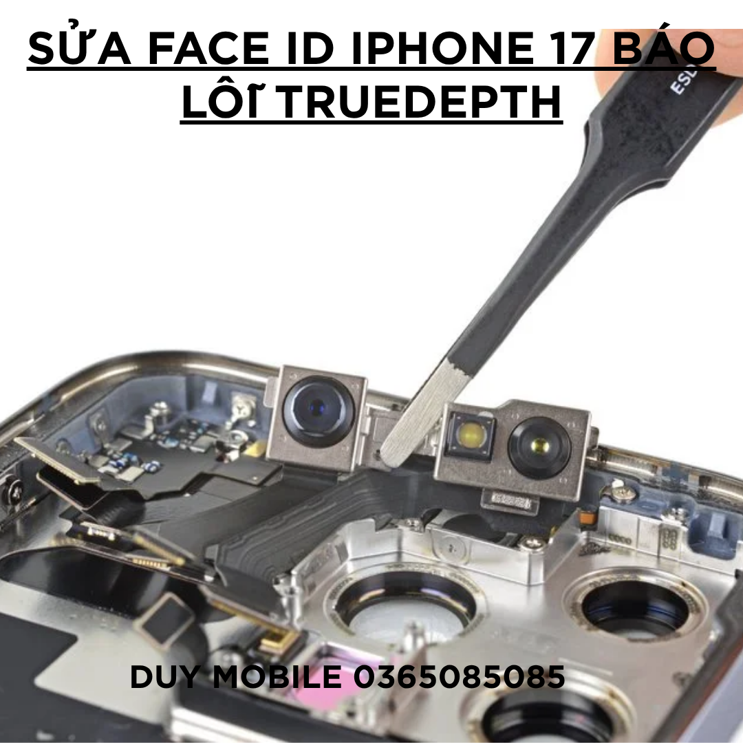 Sửa Face iD iPhone 17 báo lỗi truedepth Sửa Face iD iPhone 17 báo lỗi truedepth - Ảnh 4