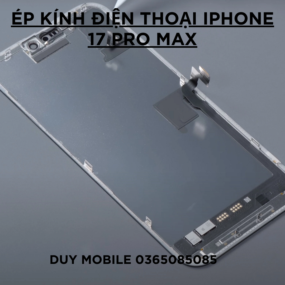 Ép kính điện thoại iPhone 17 Pro max Ép kính điện thoại iPhone 17 Pro max - Ảnh 4