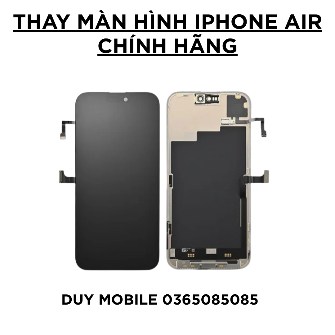 Thay màn hình iPhone AIR chính hãng Thay màn hình iPhone AIR chính hãng - Ảnh 4