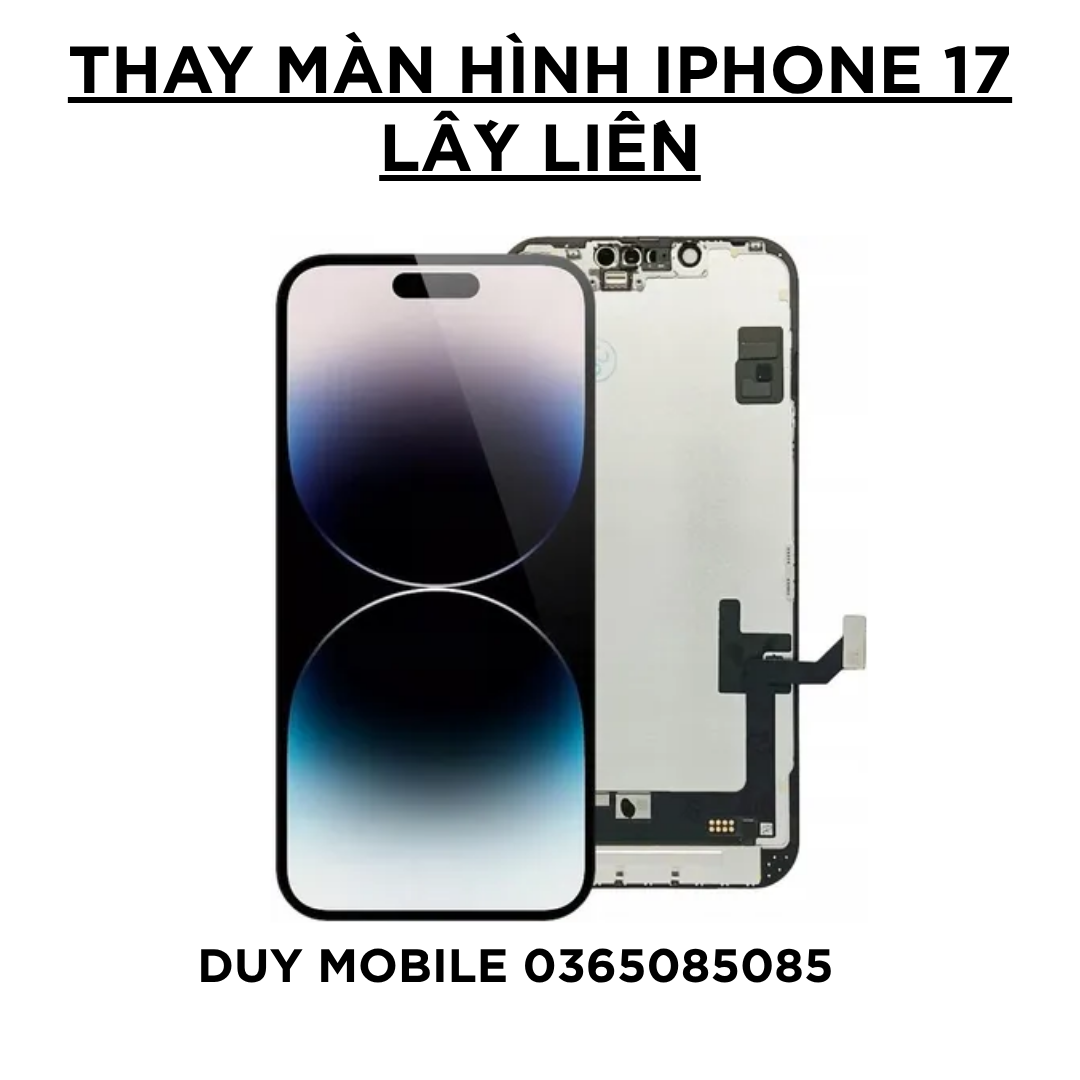 5 Thay màn hình iPhone 17 lấy liền - Ảnh 5