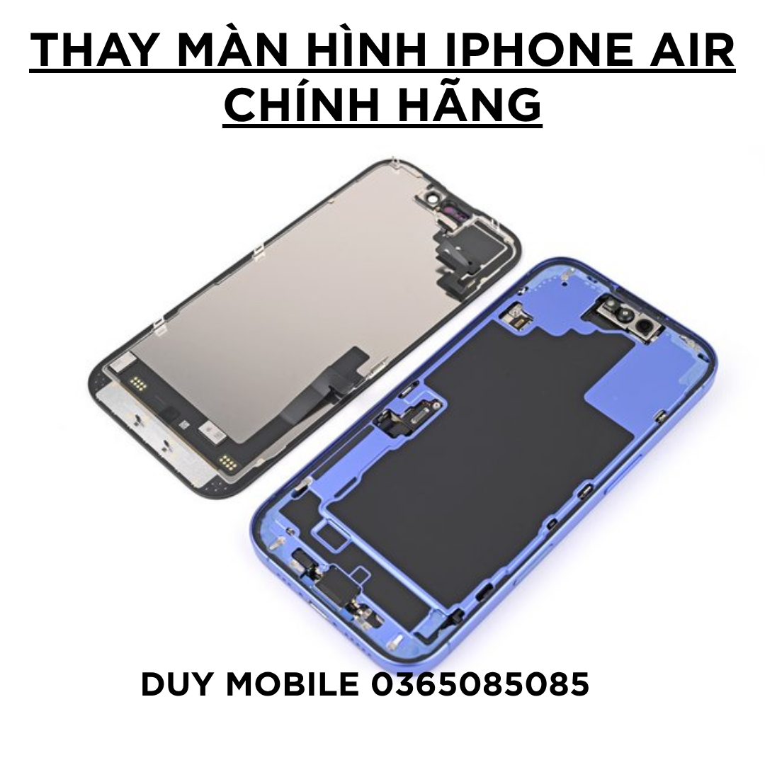 Thay màn hình iPhone AIR chính hãng Thay màn hình iPhone AIR chính hãng - Ảnh 5
