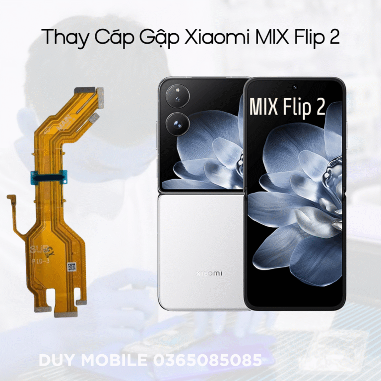 Thay Cap Gap Xiaomi MIX Flip 2