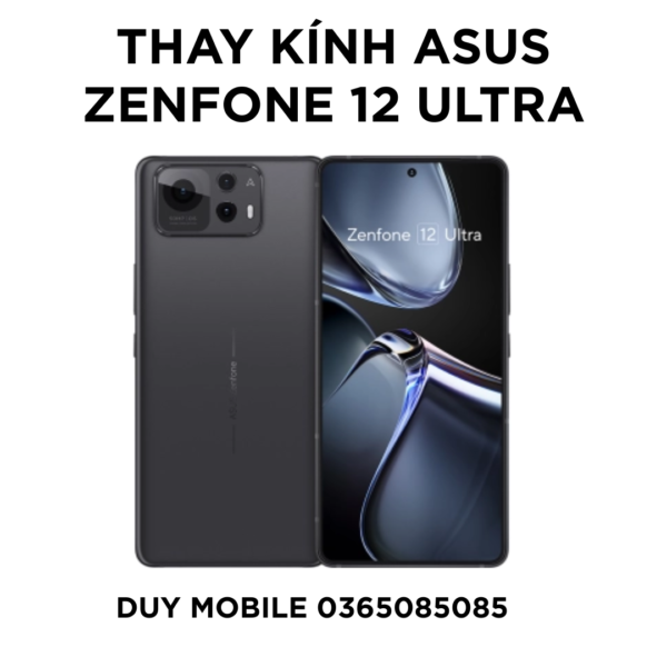Thay kính Asus Zenfone 12 Ultra