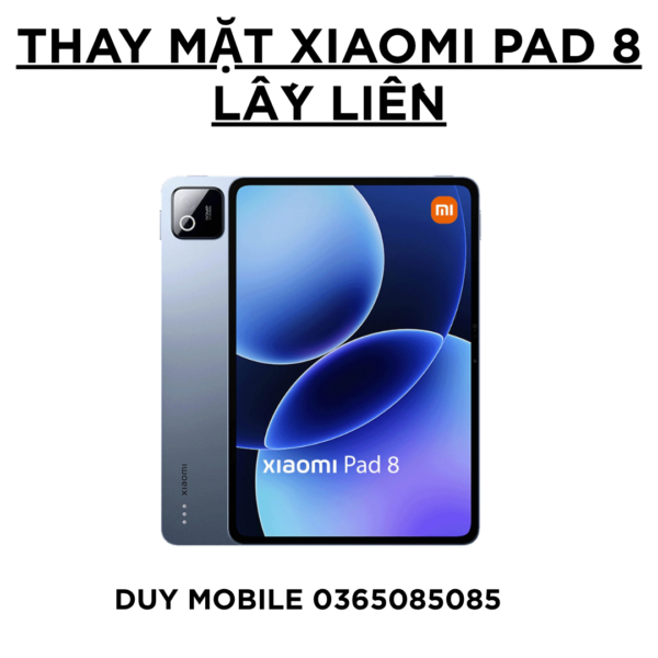 Thay mặt Xiaomi Pad 8 lấy liền