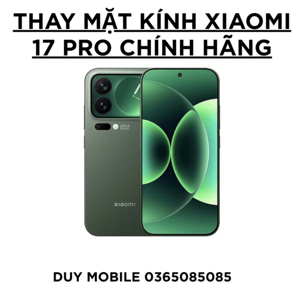 Thay mặt kính Xiaomi 17 Pro chính hãng
