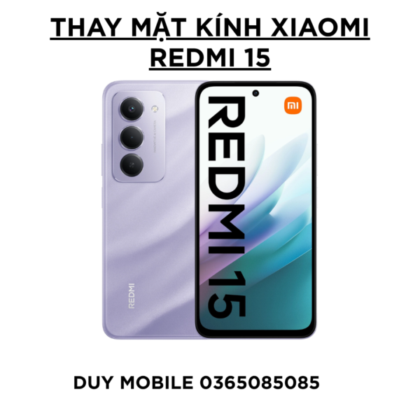 Thay mặt kính Xiaomi Redmi 15