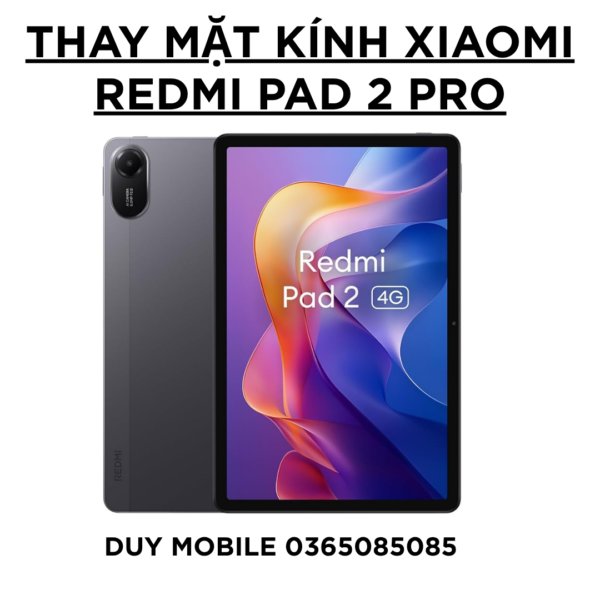 Thay mặt kính Xiaomi Redmi Pad 2 Pro