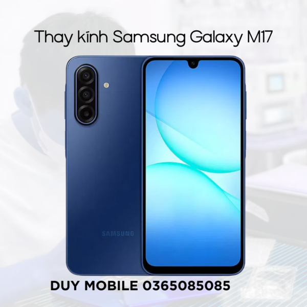 Thay kính Samsung Galaxy M17