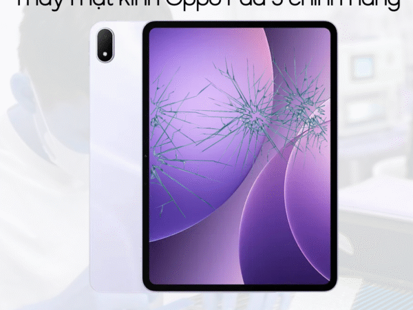 Thay mặt kính Oppo Pad 5 chính hãng
